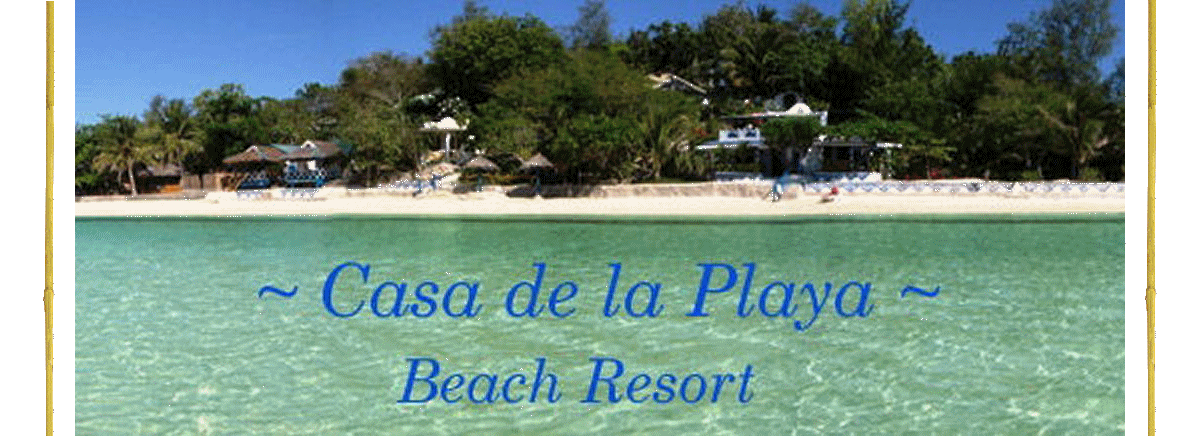 Welcome to 'Casa de la Playa Beach Resort' -  Sandugan - Siquijor - Philipines